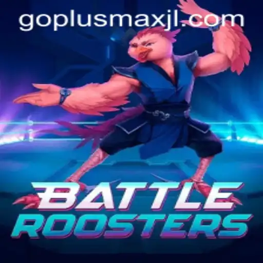 BattleRoosters: A Thrilling Gaming Experience with Goplusmax Integration