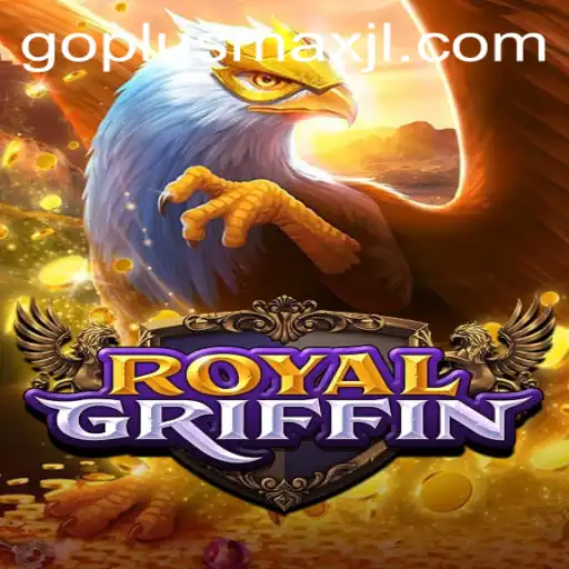 Unveiling the Fantasy Realm of RoyalGriffin: A Deep Dive into Goplusmax
