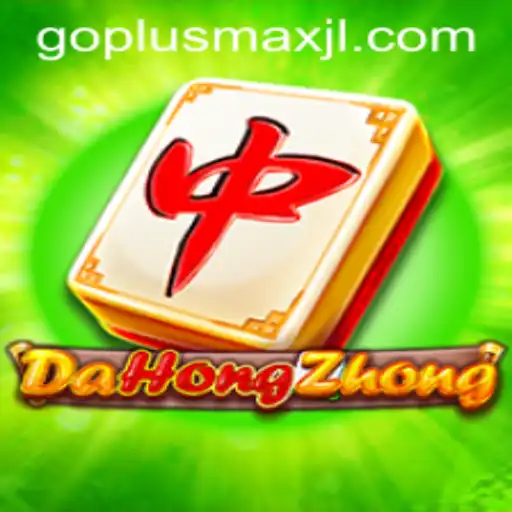 DaHongZhong: A Thrilling Journey into Modern Mahjong with GoPlusMax