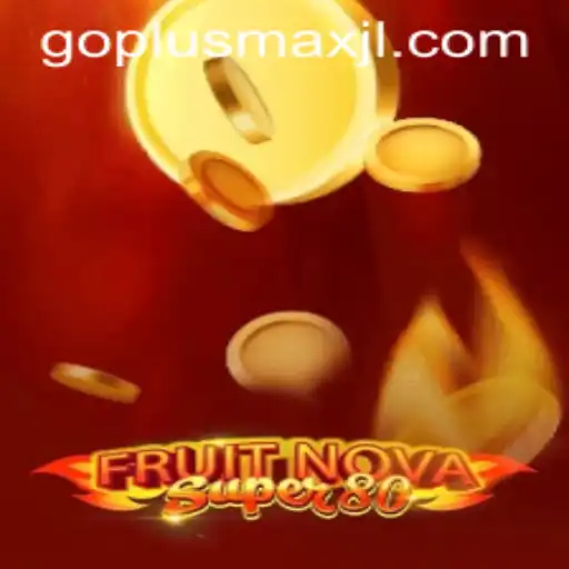 FruitNovaSuper80: The Goplusmax Gaming Experience